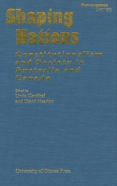 Shaping Nations by Linda Cardinal, Hardcover | Indigo Chapters