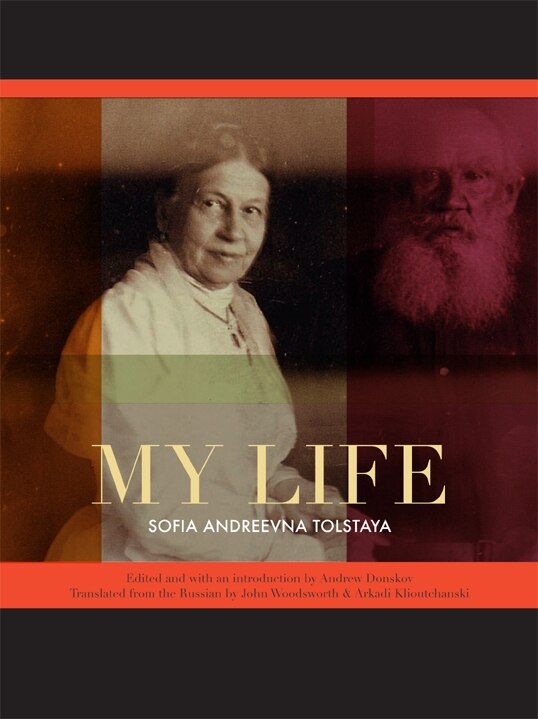 My Life by Sofia Andreevna Tolstaya, Hardcover | Indigo Chapters