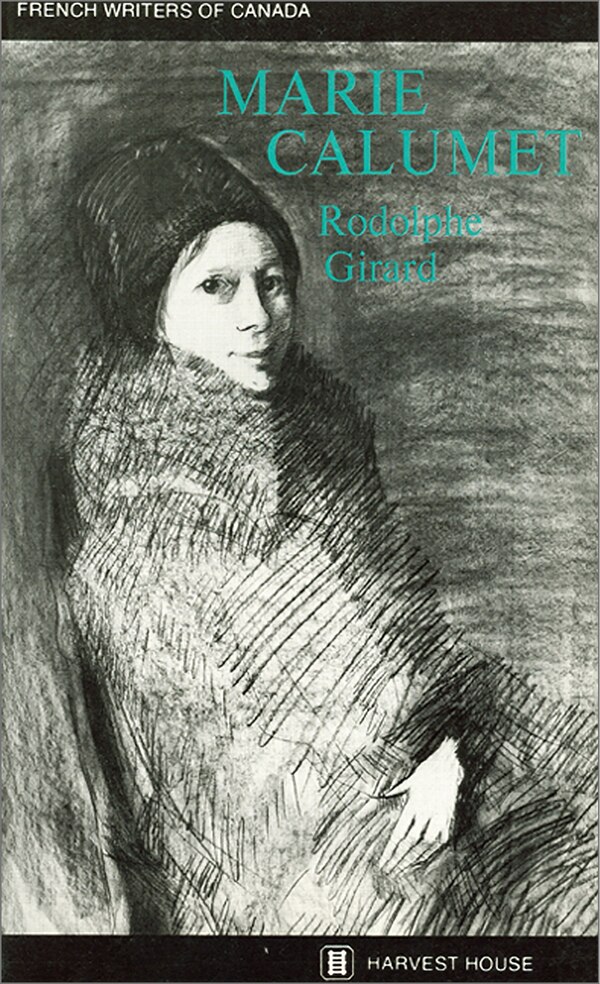 Marie Calumet by Rodolphe Girard, Paperback | Indigo Chapters