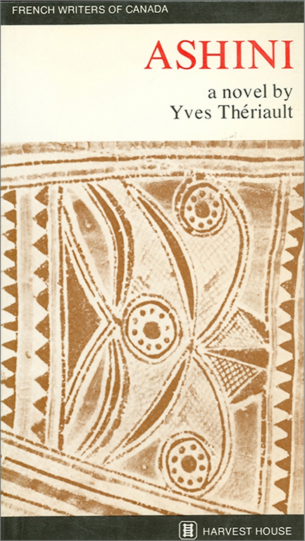 Ashini by Yves Theriault, Paperback | Indigo Chapters