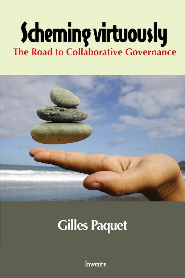 Scheming Virtuously by Gilles Paquet, Paperback | Indigo Chapters