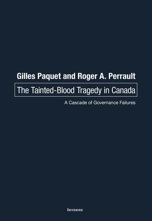 The Tainted-Blood Tragedy in Canada by Gilles Paquet, Paperback | Indigo Chapters