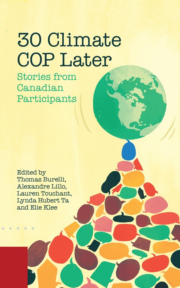 30 Climate COP Later by Thomas Burelli, Paperback | Indigo Chapters