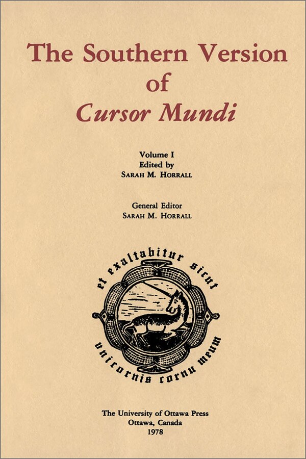 The Southern Version of Cursor Mundi Vol. I by Sarah M. Horral, Paperback | Indigo Chapters