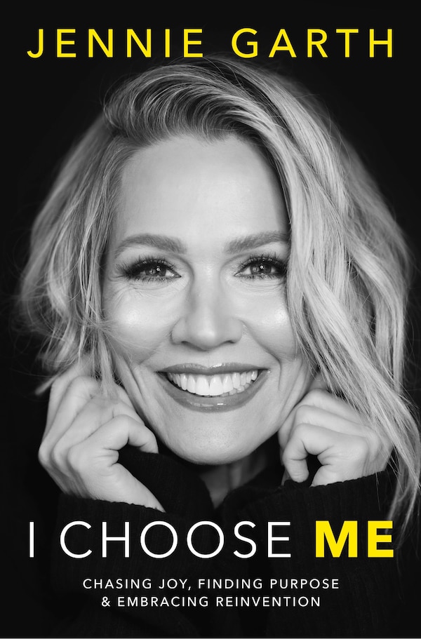 I Choose Me by Jennie Garth, Hardcover | Indigo Chapters