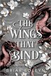 The Wings That Bind (Indigo Exclusive Edition) by Briar Boleyn, Hardcover | Indigo Chapters