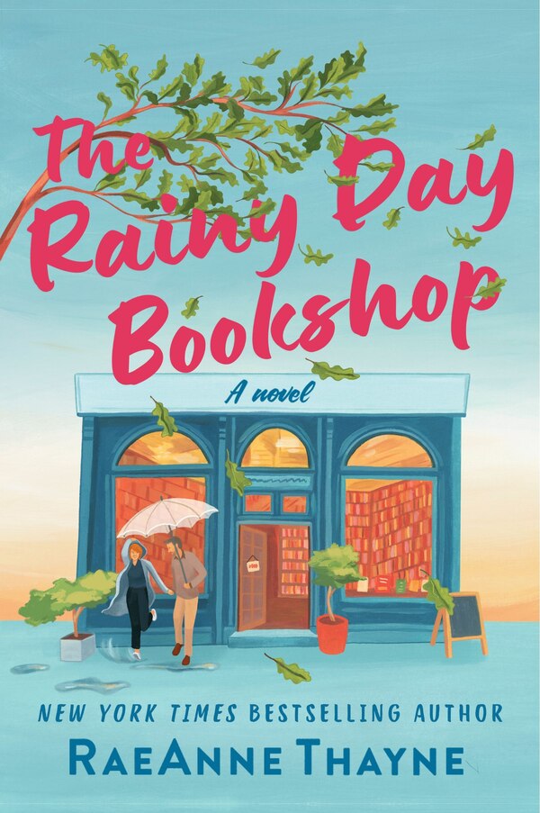 The Rainy Day Bookshop by Raeanne Thayne, Hardcover | Indigo Chapters