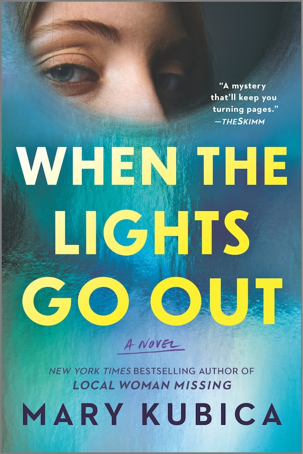 When the Lights Go Out by Mary Kubica, Paperback | Indigo Chapters