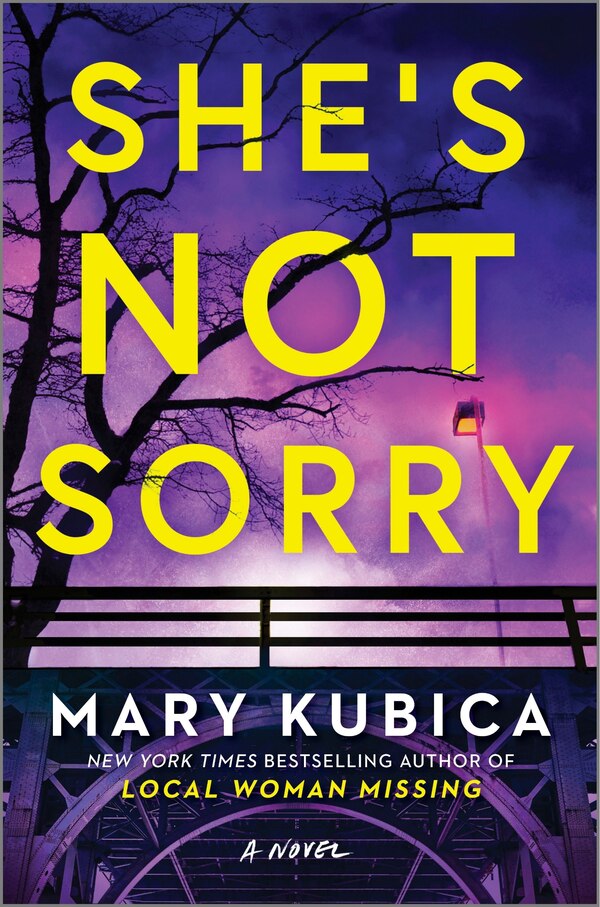 She's Not Sorry by Mary Kubica, Hardcover | Indigo Chapters