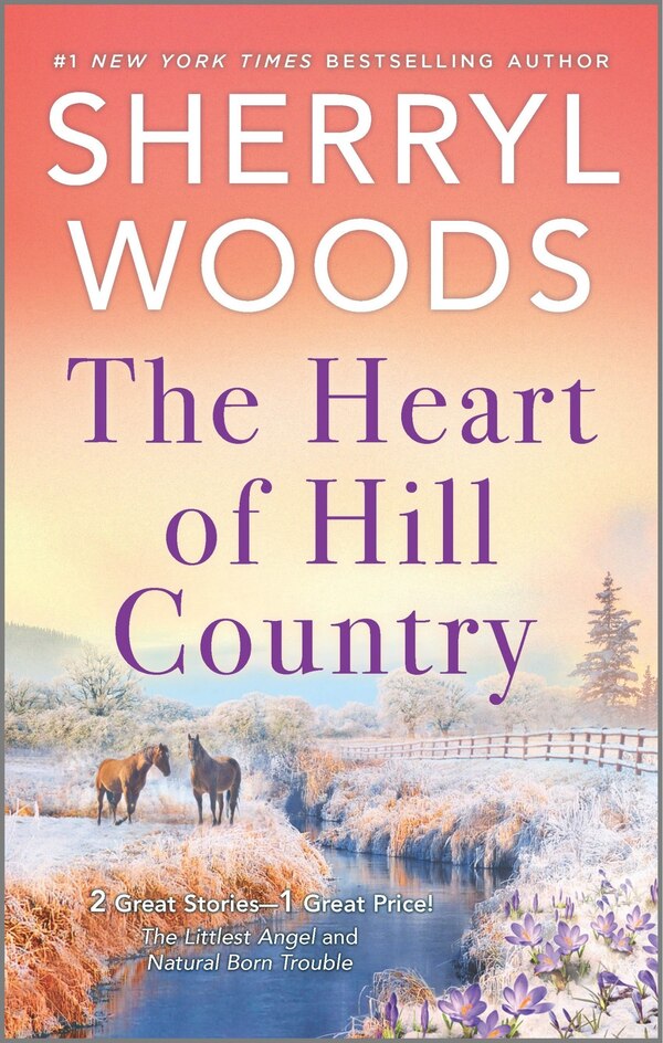 The Heart of Hill Country by Sherryl Woods, Mass Market Paperback | Indigo Chapters