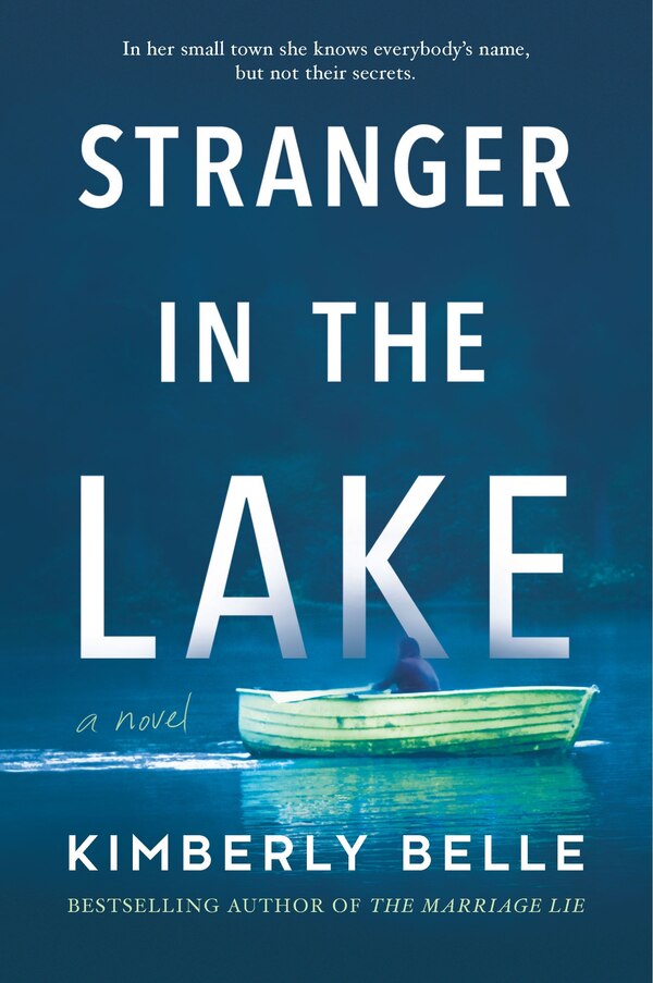 Stranger In The Lake by Kimberly Belle, Paperback | Indigo Chapters