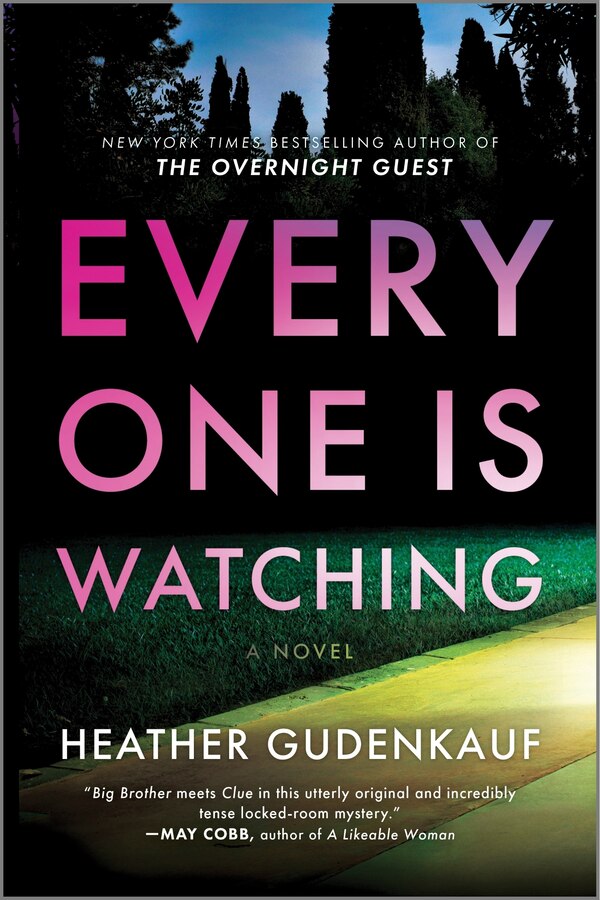 Everyone Is Watching by Heather Gudenkauf, Paperback | Indigo Chapters