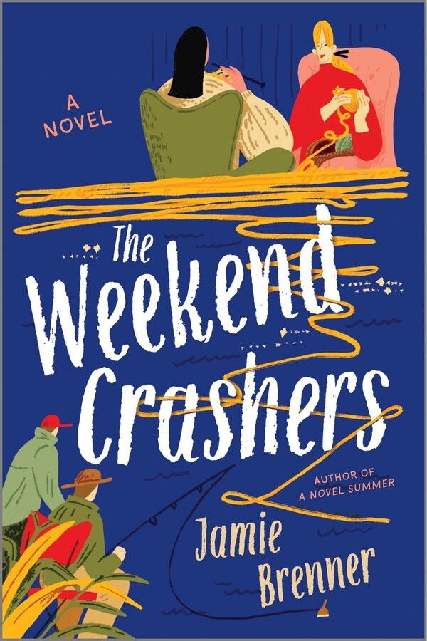 The Weekend Crashers by Jamie Brenner, Paperback | Indigo Chapters