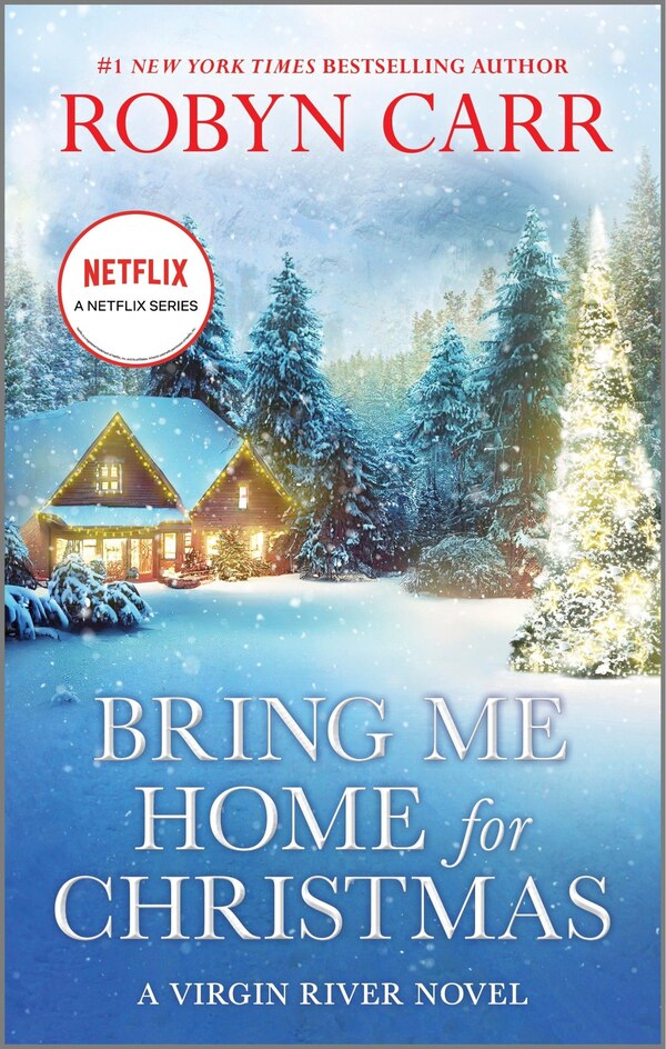 Bring Me Home for Christmas by Robyn Carr, Mass Market Paperback | Indigo Chapters