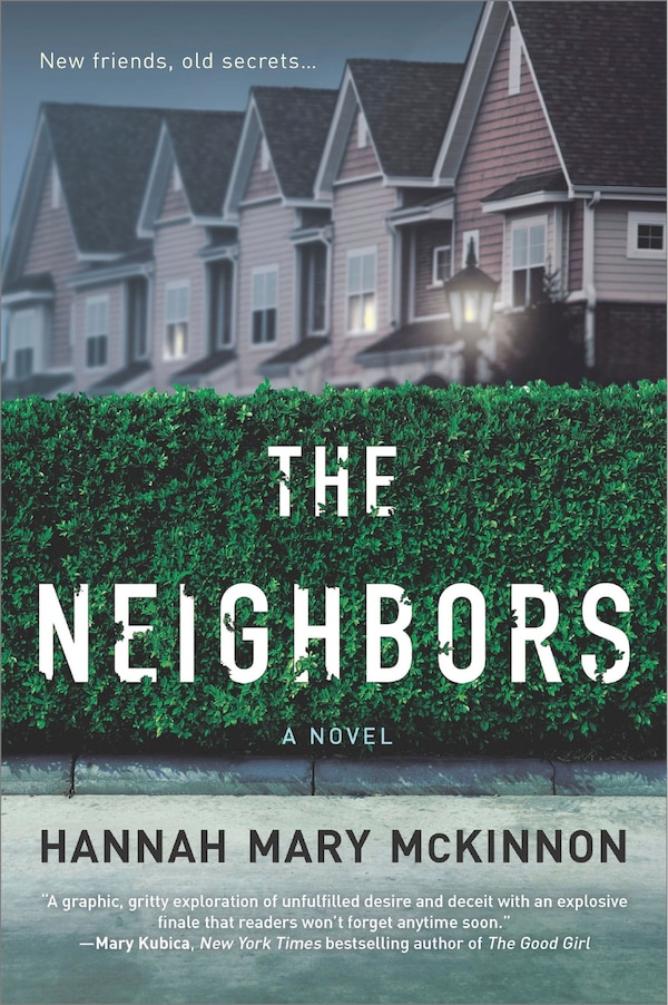 The Neighbors by Hannah Mary Mckinnon, Paperback | Indigo Chapters