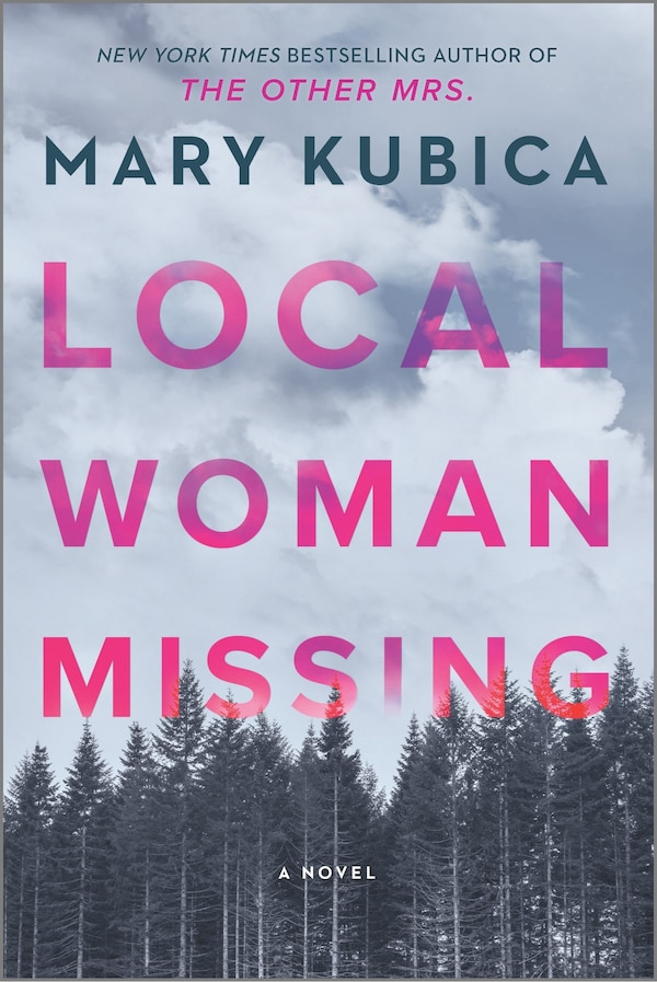 Local Woman Missing by Mary Kubica, Paperback | Indigo Chapters