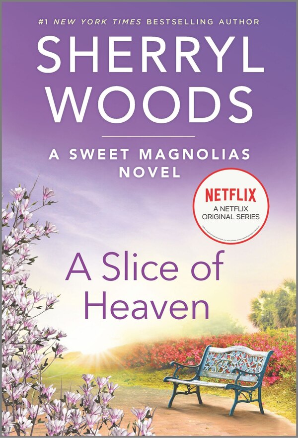 A Slice of Heaven by Sherryl Woods, Mass Market Paperback | Indigo Chapters