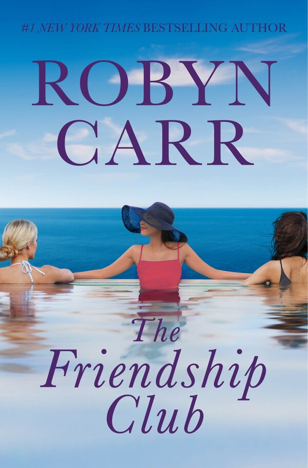 The Friendship Club by Robyn Carr, Hardcover | Indigo Chapters