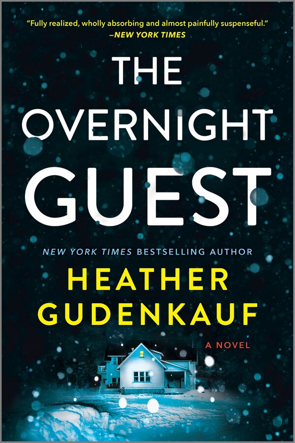 The Overnight Guest by Heather Gudenkauf, Paperback | Indigo Chapters