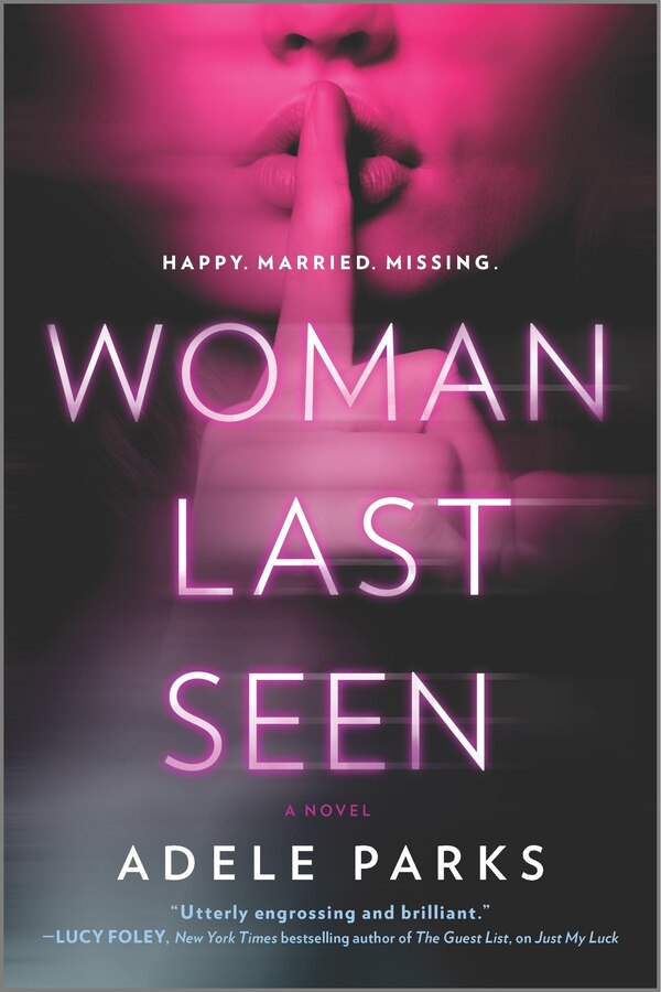 Woman Last Seen by Adele Parks, Paperback | Indigo Chapters