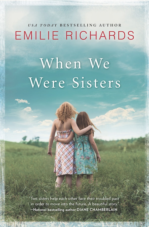 When We Were Sisters by Emilie Richards, Hardcover | Indigo Chapters