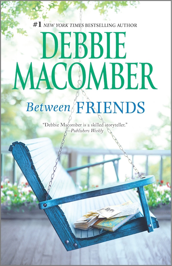 Between Friends by Debbie Macomber, Paperback | Indigo Chapters