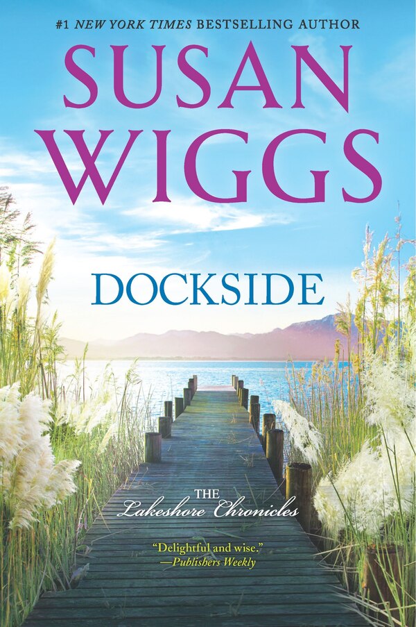 Dockside by Susan Wiggs, Paperback | Indigo Chapters