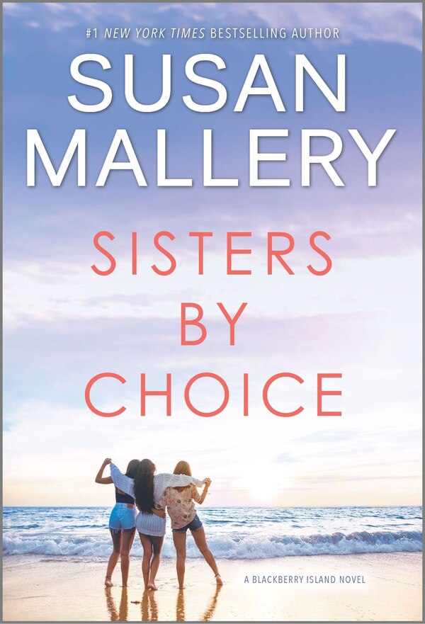 Sisters By Choice by Susan Mallery, Mass Market Paperback | Indigo Chapters