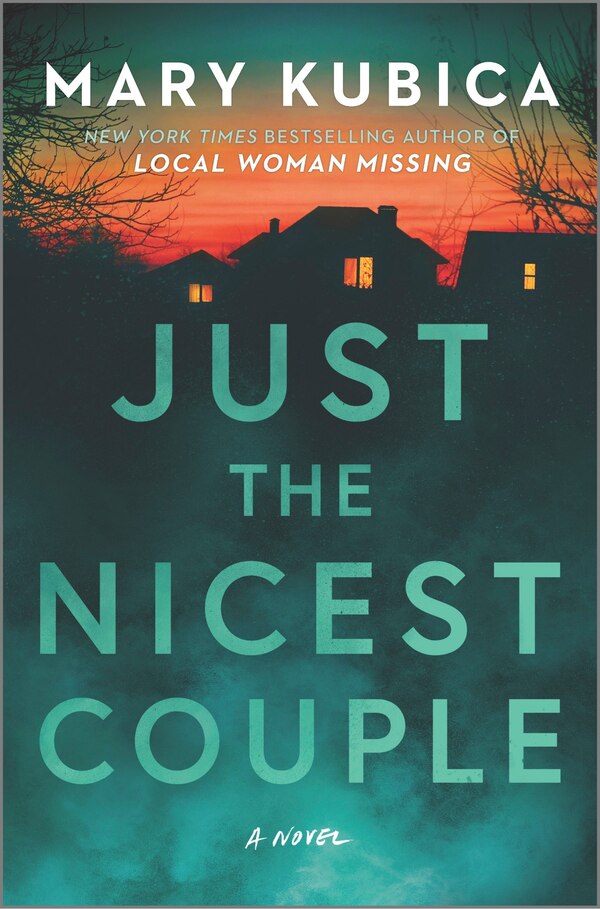 Just the Nicest Couple by Mary Kubica, Hardcover | Indigo Chapters