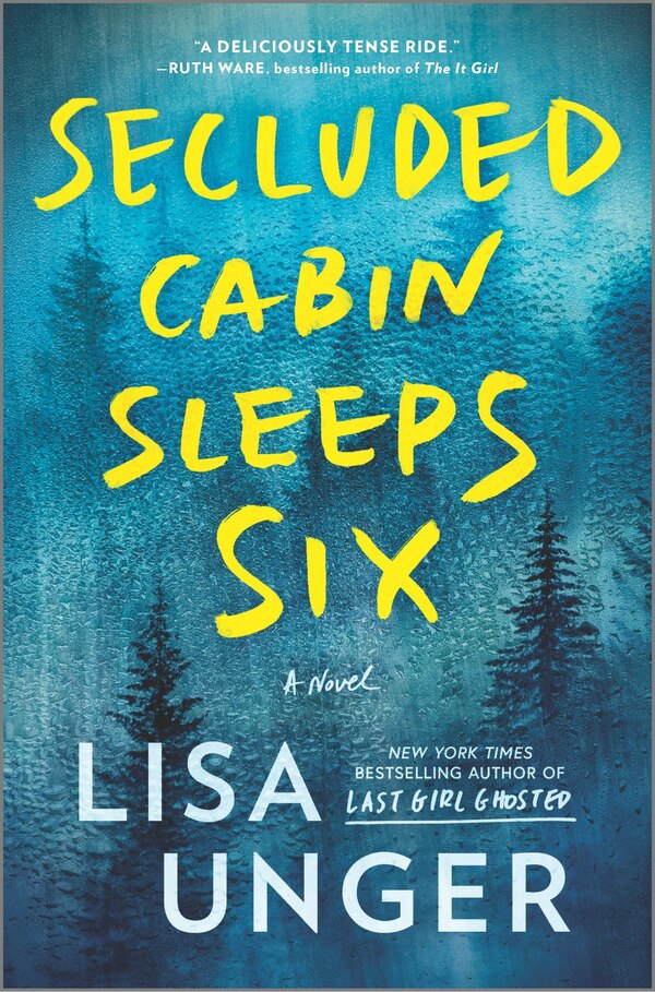 Secluded Cabin Sleeps Six by Lisa Unger, Hardcover | Indigo Chapters