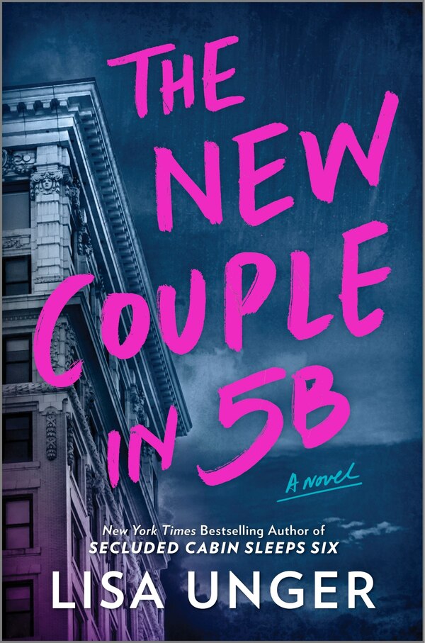 The New Couple in 5B by Lisa Unger, Hardcover | Indigo Chapters