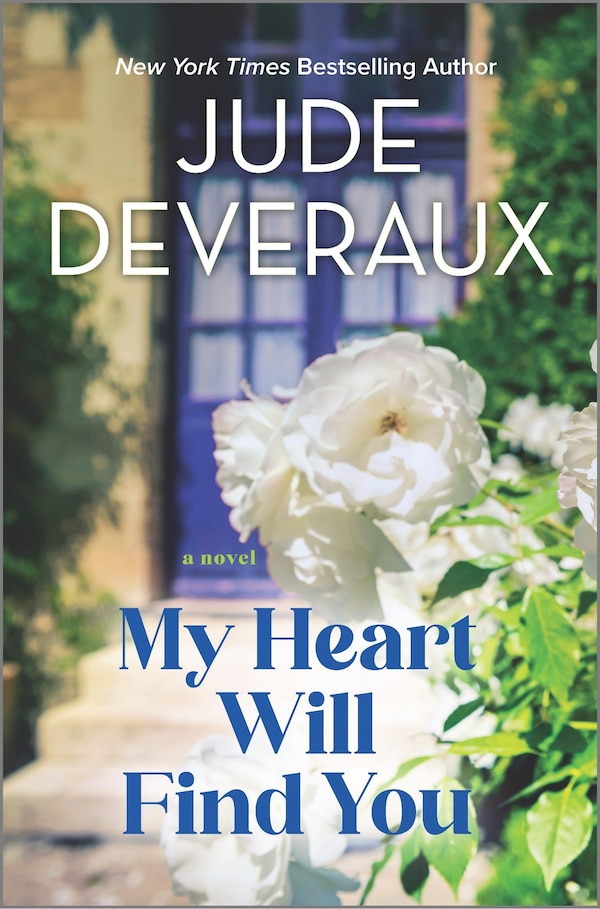 My Heart Will Find You by Jude Deveraux, Hardcover | Indigo Chapters