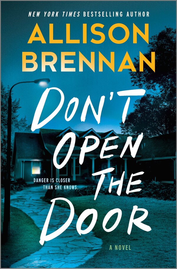 Don't Open The Door by Allison Brennan, Hardcover | Indigo Chapters