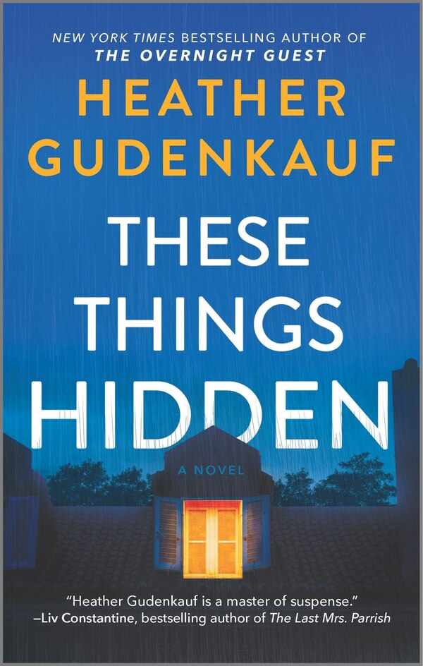 These Things Hidden by Heather Gudenkauf, Mass Market Paperback | Indigo Chapters