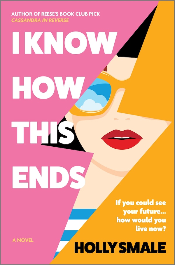 I Know How This Ends by Holly Smale, Paperback | Indigo Chapters