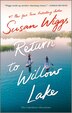 Return to Willow Lake by Susan Wiggs, Mass Market Paperback | Indigo Chapters