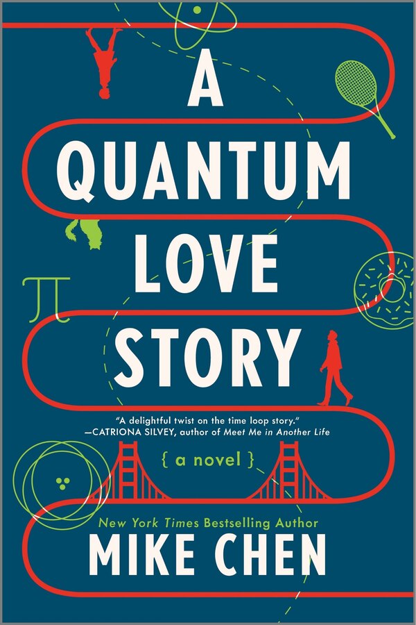 A Quantum Love Story by Mike Chen, Paperback | Indigo Chapters