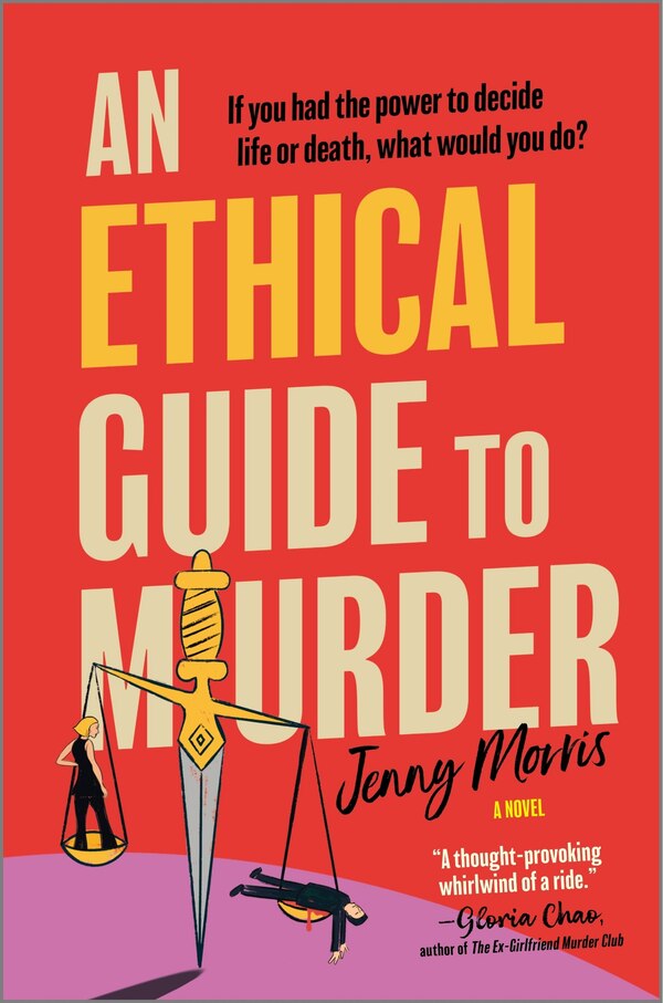 An Ethical Guide to Murder by Jenny Morris, Hardcover | Indigo Chapters