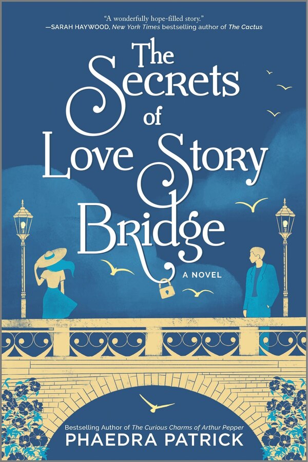 The Secrets of Love Story Bridge by Phaedra Patrick, Paperback | Indigo Chapters