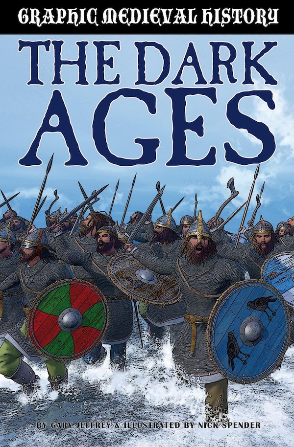 The Dark Ages and the Vikings by Gary Jeffrey, Hardcover | Indigo Chapters