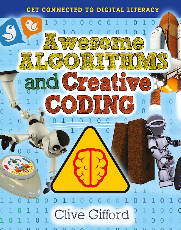 Awesome Algorithms and Creative Coding by Clive Gifford, Paperback | Indigo Chapters