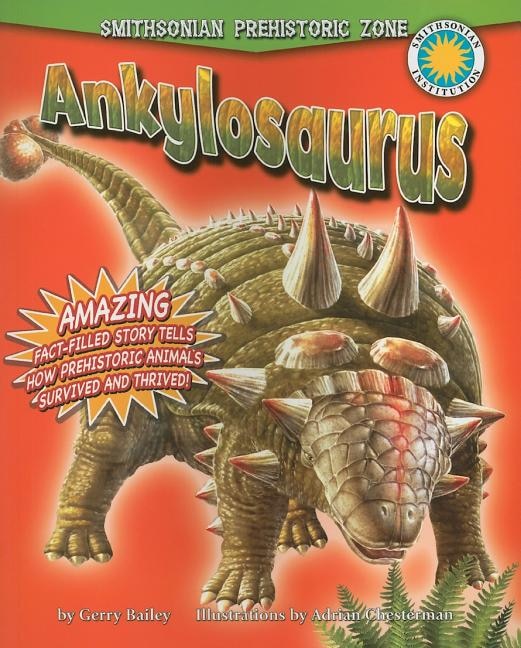 Ankylosaurus by Gerry Bailey, Paperback | Indigo Chapters