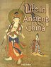 Life In Ancient China by Paul Challen, Paperback | Indigo Chapters