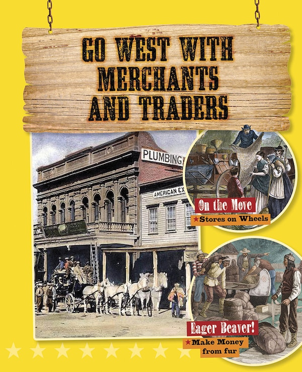 Go West with Merchants and Traders by O'Brien Cynthia, Hardcover | Indigo Chapters