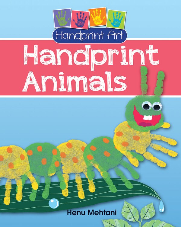 Handprint Animals by Henu Mehtani, Paperback | Indigo Chapters