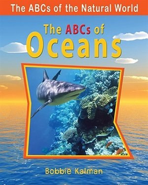 The Abcs Of Oceans by Bobbie Kalman, Reinforced Library Binding | Indigo Chapters