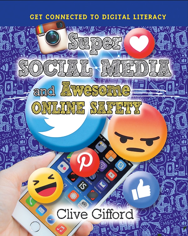 Super Social Media and Awesome Online Safety by Clive Gifford, Paperback | Indigo Chapters