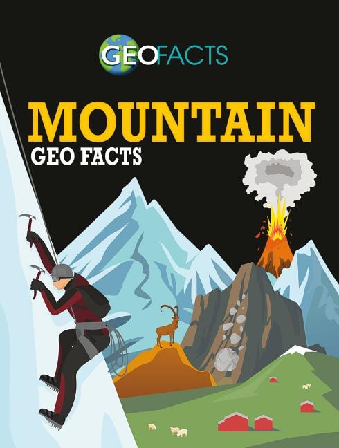 Mountain Geo Facts by Izzi Howell, Reinforced Library Binding | Indigo Chapters