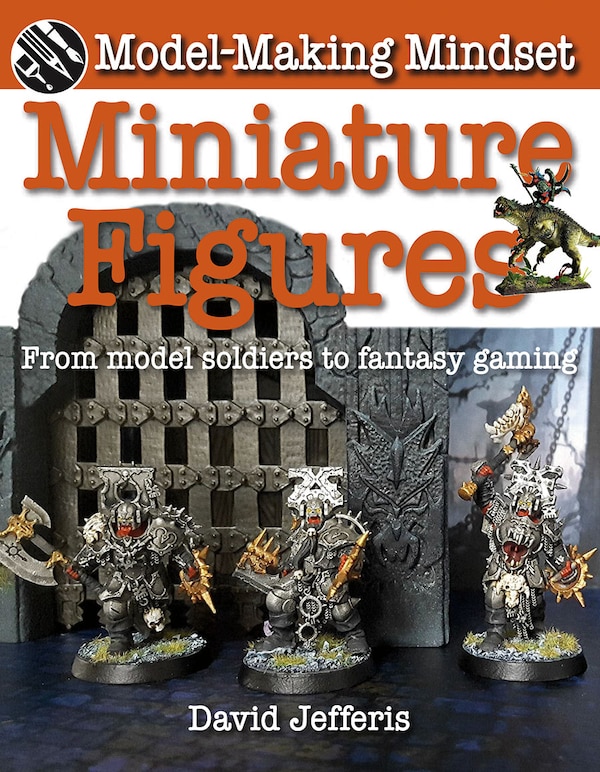 Miniature Figures: From Model Soldiers to Fantasy Gaming by David Jefferis, Reinforced Library Binding | Indigo Chapters