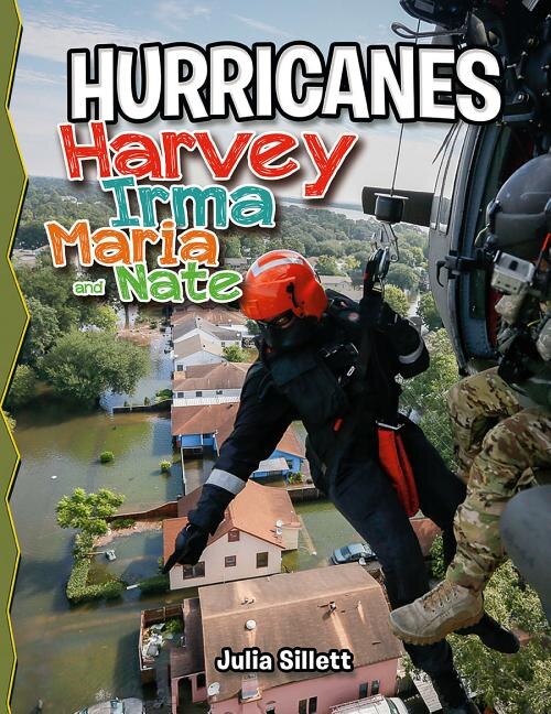 Hurricanes Harvey Irma Maria and Nate by Julia Sillett, Reinforced Library Binding | Indigo Chapters